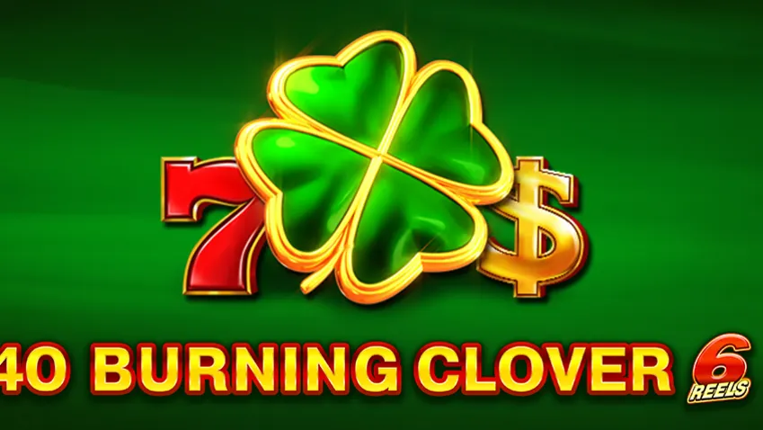 40 Burning Clover 6 Reels main thumbnail