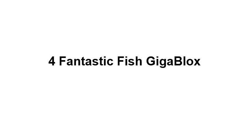 4 Fantastic Fish GigaBlox main thumbnail