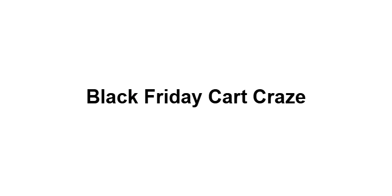 Black Friday Cart Craze main thumbnail
