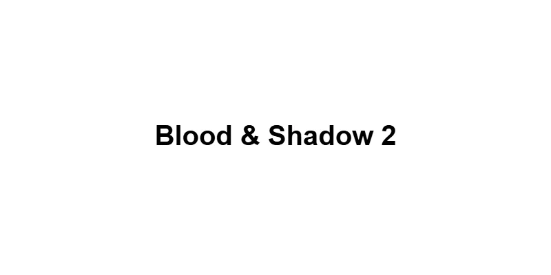 Blood & Shadow 2 main thumbnail