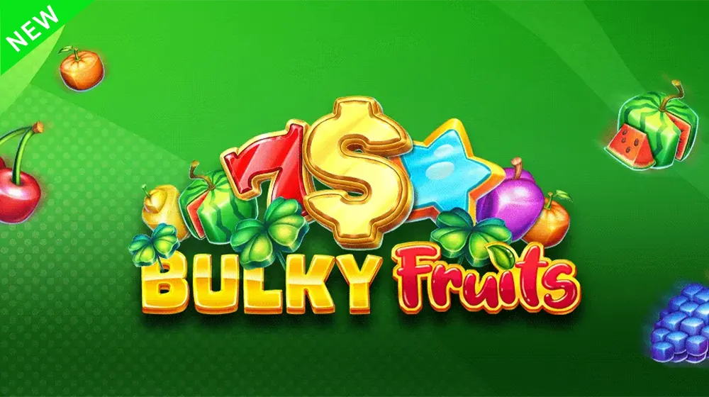 Bulky Fruits main thumbnail
