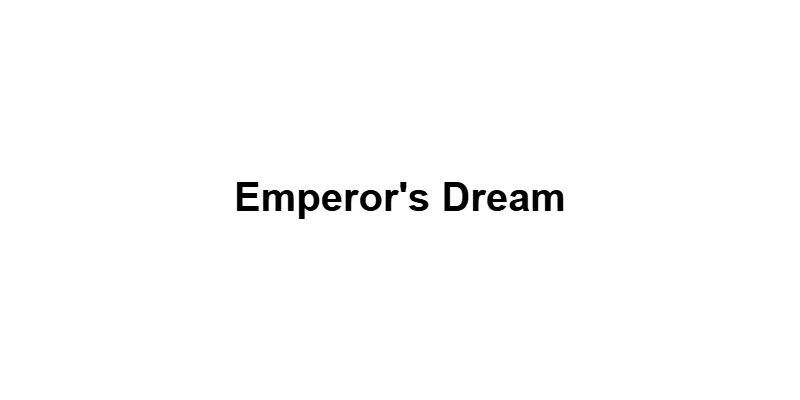 Emperor's Dream main thumbnail
