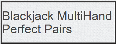 Blackjack Multihand Perfect Pairs main thumbnail