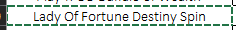 Lady Of Fortune Destiny Spin