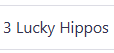 3 Lucky Hippos