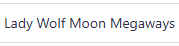 Lady Wolf Moon Megaways