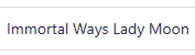 Immortal Ways Lady Moon 