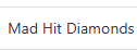 Mad Hit Diamonds 