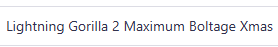 Lightning Gorilla 2 Maximum Boltage Xmas main thumbnail