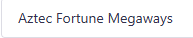 Aztec Fortune Megaways