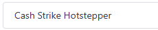 Cash Strike Hotstepper