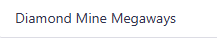Diamond Mine Megaways