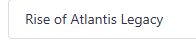 Rise of Atlantis Legacy