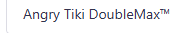 Angry Tiki DoubleMax™