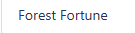 Forest Fortune