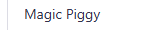 Magic Piggy
