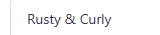 Rusty & Curly