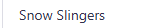 Snow Slingers
