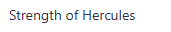 Strength of Hercules