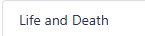 Life and Death