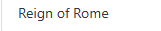 Reign of Rome