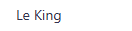 Le King