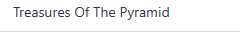 Treasures Of The Pyramid