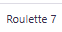 Roulette 7