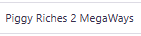 Piggy Riches 2 MegaWays