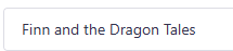 Finn and the Dragon Tales