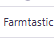 Farmtastic