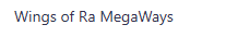 Wings of Ra MegaWays