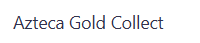 Azteca Gold Collect
