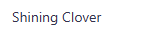 Shining Clover 
