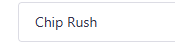 Chip Rush