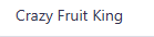 Crazy Fruit King
