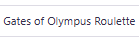 Gates of Olympus Roulette