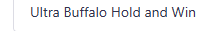Ultra Buffalo Hold and Win