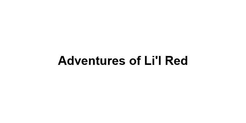 Adventures of Li'l Red main thumbnail