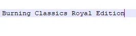 Burning Classics Royal Edition main thumbnail