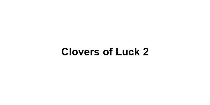 Clovers of Luck 2 main thumbnail