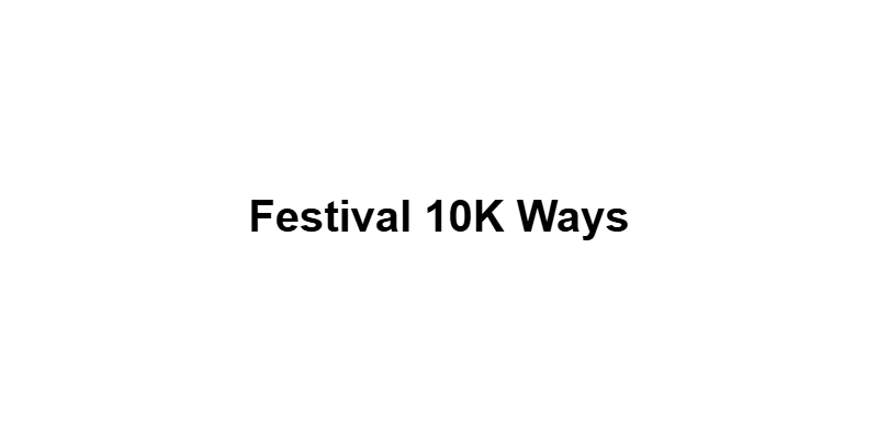 Festival 10K Ways main thumbnail