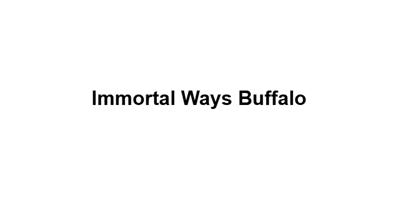 Immortal Ways Buffalo main thumbnail
