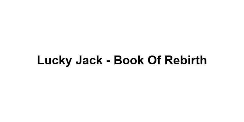 Lucky Jack - Book Of Rebirth main thumbnail