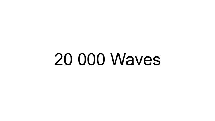 20 000 Waves