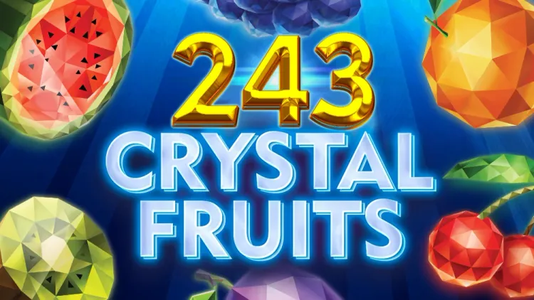 243 Crystal Fruits
