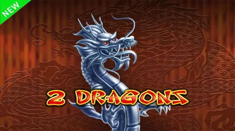 2 Dragons