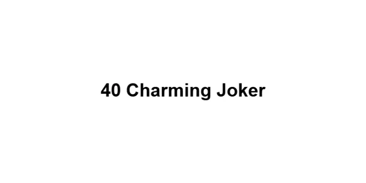 40 Charming Joker