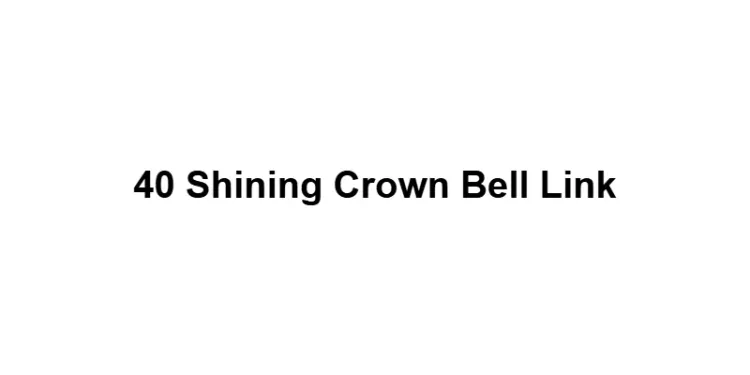 40 Shining Crown Bell Link