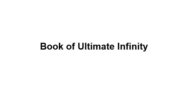 Book of Ultimate Infinity